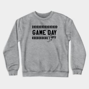 Game Day Vibes Crewneck Sweatshirt